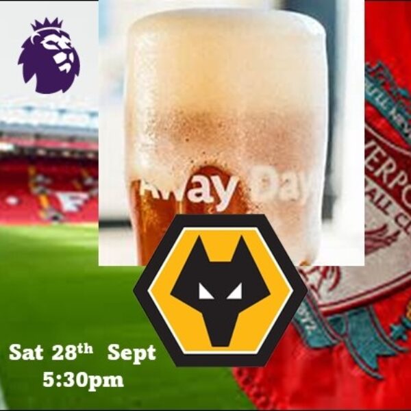 Wolverhampton Wanderers vs LFC - AWAY DAY